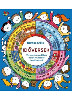 IDŐVERSEK - Versek és mondókák az idő múlásáról óvodásoknak