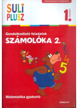 Számolóka 2. /Gondolkodtató feladatok - matematika gyakorló 1. osztály