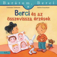 Barátom, Berci - Berci és az összevissza érzések