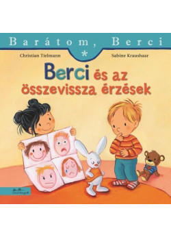 Barátom, Berci - Berci és az összevissza érzések