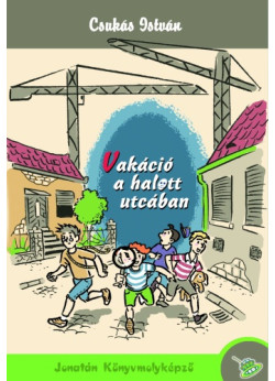 Vakáció a halott utcában
