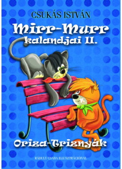 Mirr-Murr kalandjai 2. /Oriza-Triznyák