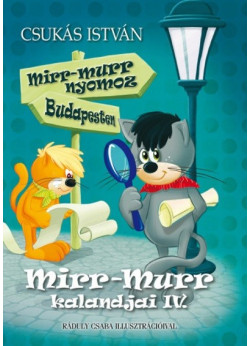 Mirr-Murr kalandjai 4. /Mirr-Murr nyomoz Budapesten