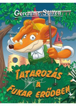 Geronimo Stilton - Tatarozás a Fukar erődben