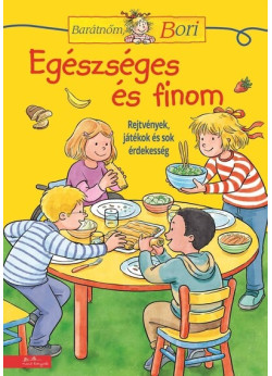 Barátnőm, Bori - Egészséges és finom