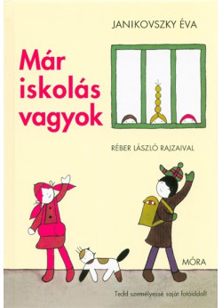 Már iskolás vagyok