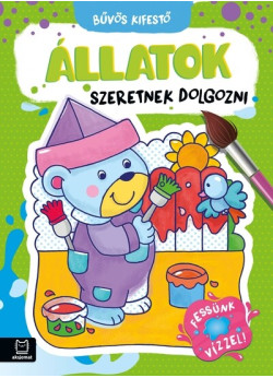 Bűvös Kifestő - Állatok szeretnek dolgozni