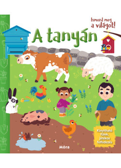Ismerd meg a világot! - A tanyán