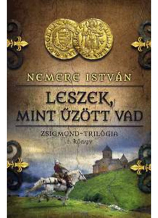 Leszek, mint űzött vad