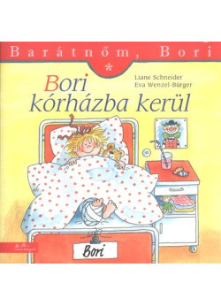 Barátnőm, Bori - Bori kórházba kerül