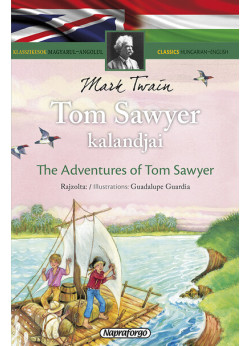Klasszikusok magyarul-angolul: Tom Sawyer kalandjai