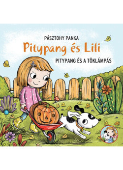 Pitypang és Lili - Pitypang és a töklámpás