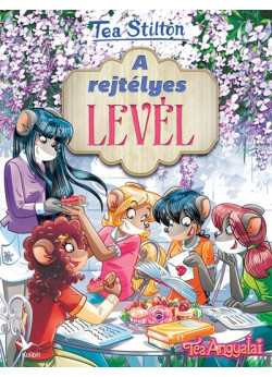 Tea Stilton - A rejtélyes levél