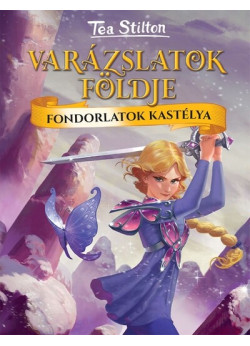 Varázslatok Földje  - Fondorlatok kastélya