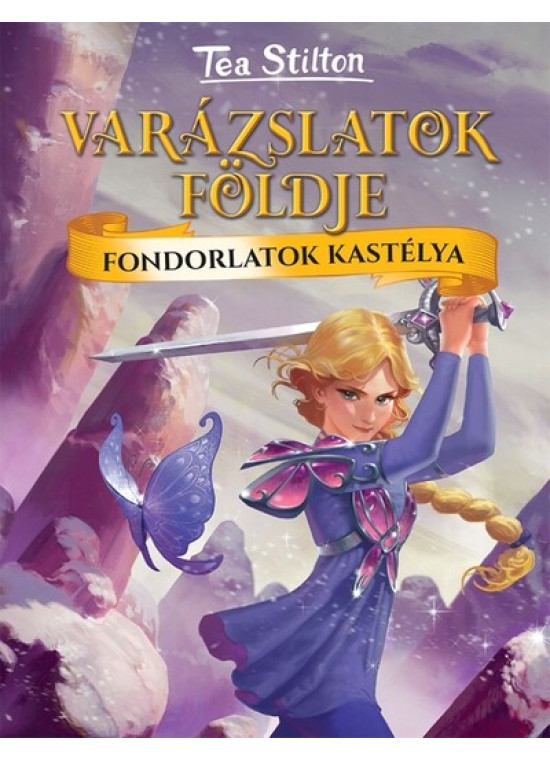 Varázslatok Földje  - Fondorlatok kastélya