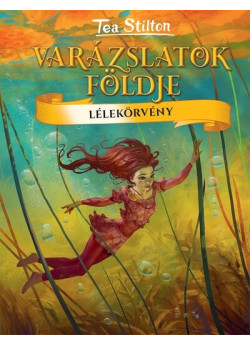 Varázslatok Földje - Lélekörvény