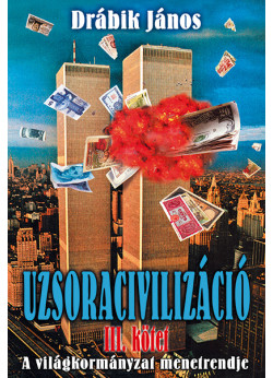 Uzsoracivilizáció III.