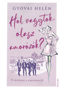 Hol vagytok, olasz amorózók?