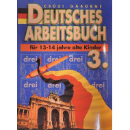 Deutsches Arbeitsbuch 3. (13-14 éveseknek)