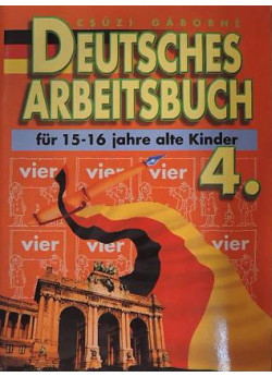 Deutsches Arbeitsbuch 4. (15-16 éveseknek)