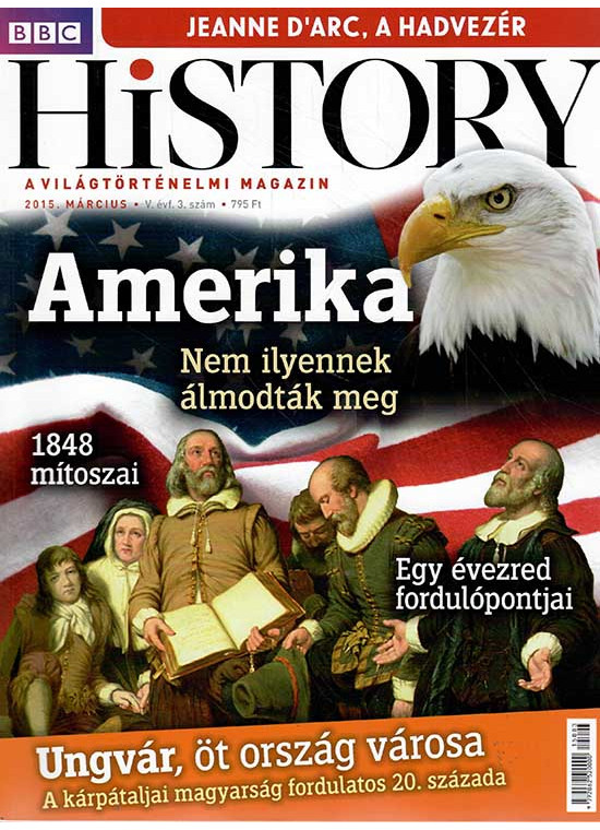 BBC History világtörténelmi magazin 5/3/Amerika  - Nem ilyennek álmodták meg