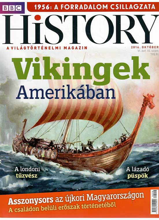 BBC History világtörténelmi magazin 6/10 / Vikingek Amerikában