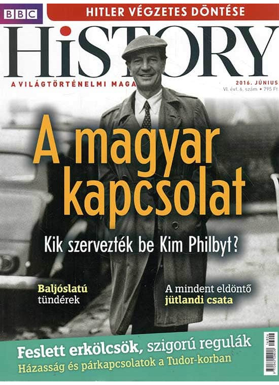 BBC History világtörténelmi magazin 6/6 /A magyar kapcsolat - Kik szervezték be Kim Philbyt?