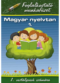 Magyar nyelvtan 1. - Foglalkoztató munkafüzet