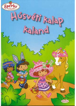 Húsvéti kalap kaland - Eperke és barátai