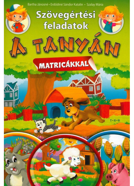 Szövegértési feladatok - A tanyán Szövegértési feladatok - A tanyán
