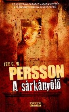 A sárkányölő - A Bäckström-sorozat második kötete A sárkányölő - A Bäckström-sorozat második kötete
