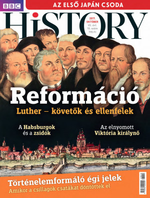 BBC History világtörténelmi magazin 7/10/ Reformáció