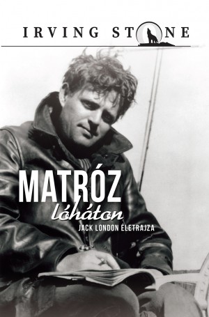 Matróz lóháton, Jack London élete