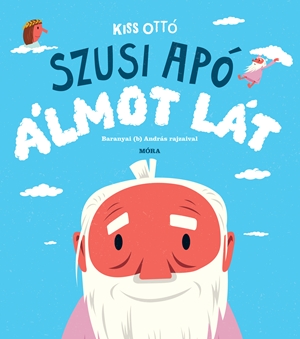 Szusi apó álmot lát 