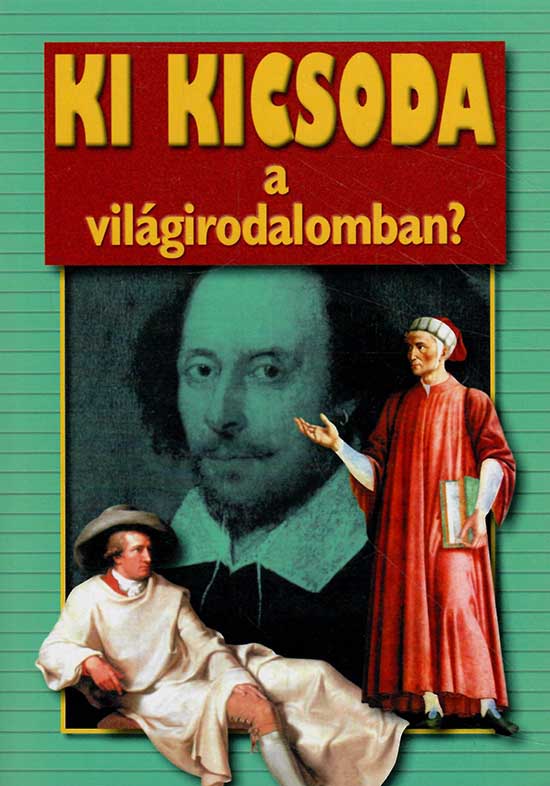 Ki kicsoda a világirodalomban?