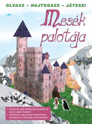 Mesék palotája - Olvass, hajtogass, játssz!