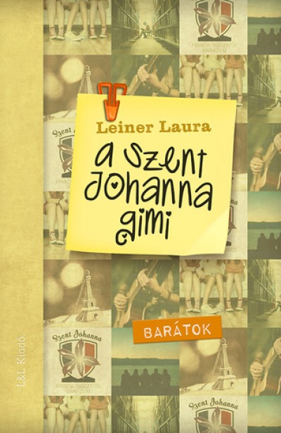 A Szent Johanna gimi 4. - Barátok