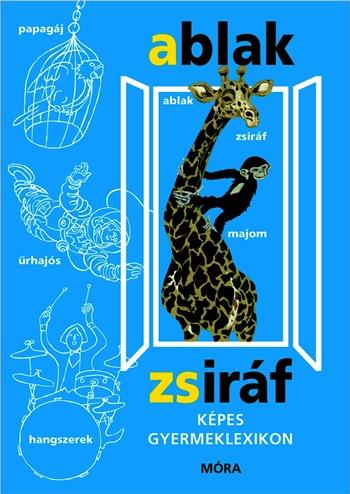 Ablak-Zsiráf - Képes gyermeklexikon