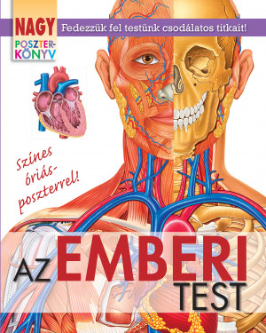 Az emberi test - Nagy poszterkönyv