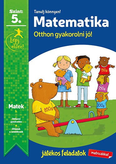 Tanulj könnyen! - Matematika 5. szint