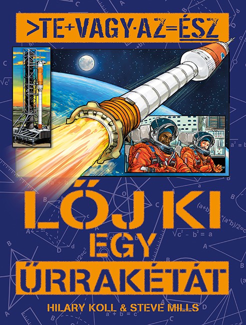 Te vagy az ész - Lőj ki egy űrrakétát