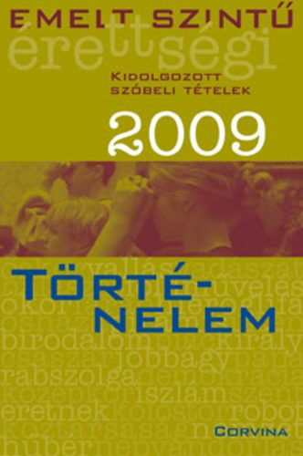 Emelt szintű érettségi 2009 - Történelem 