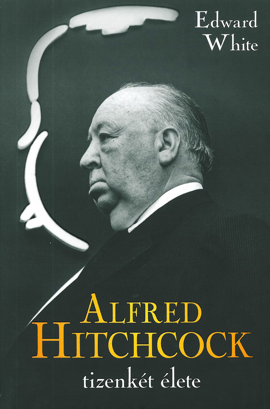 Alfred Hitchcock tizenkét élete