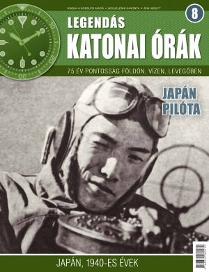 Legendás katonai órák 8. szám+ajándék katonai órával Legendás katonai órák 8. szám+ajándék katonai órával