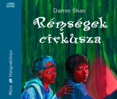 Rémségek cirkusza hangoskönyv 6 CD