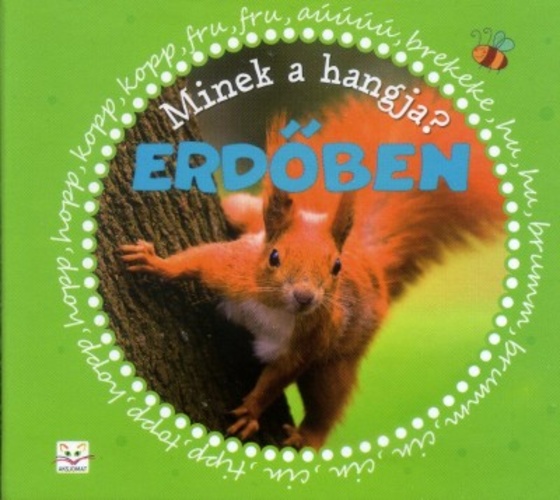 Minek a hangja? - Erdőben