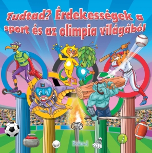 Tudtad? Érdekességek a sport és az olimpia világából Tudtad? Érdekességek a sport és az olimpia világából