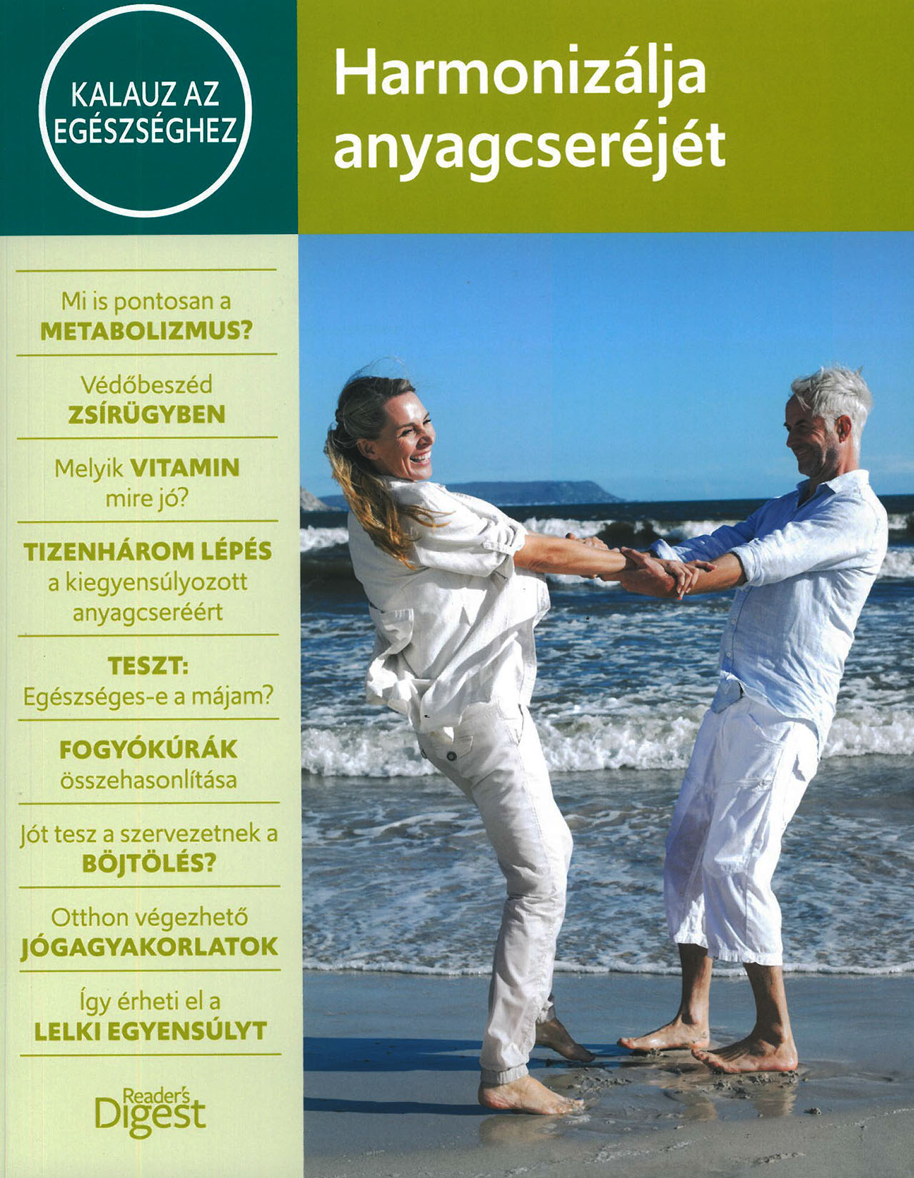 Harmonizálja anyagcseréjét