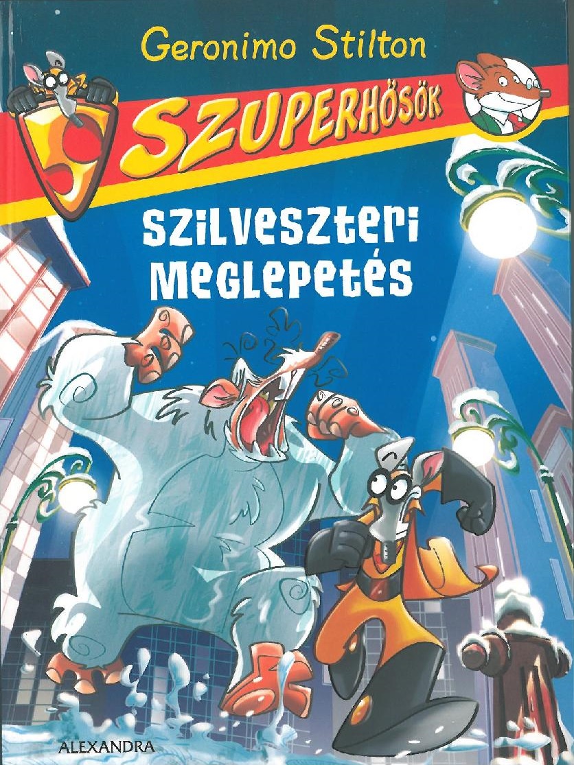 Szilveszteri meglepetés - Szuperhősök 7. (Geronimo Stilton)