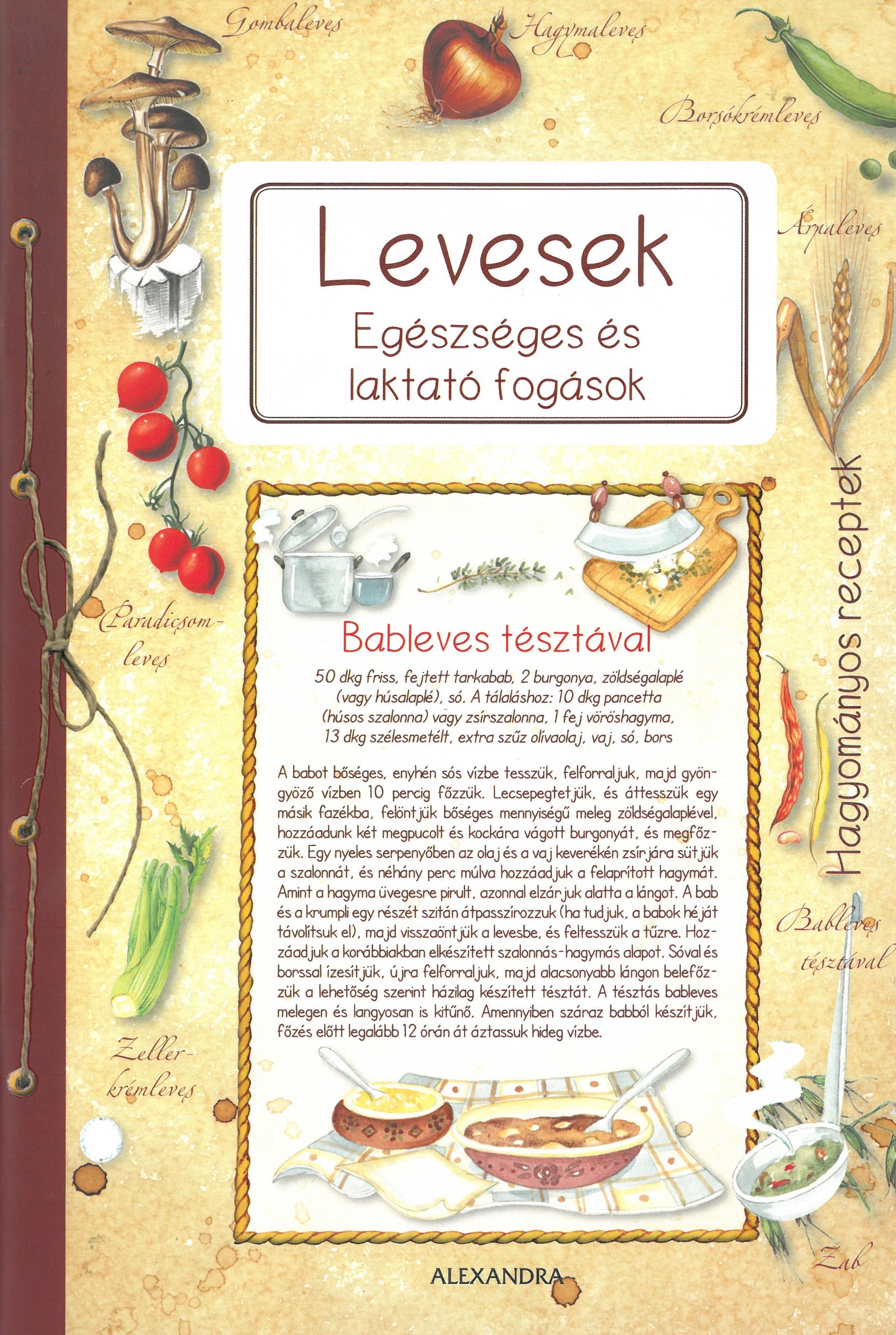 Levesek - Egészséges és laktató fogások